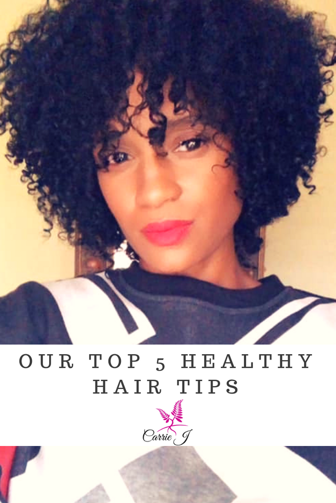 Our Top 5 Healthy Hair Tips